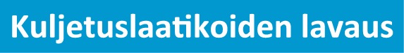 Kuljetuslaatikoiden lavaus